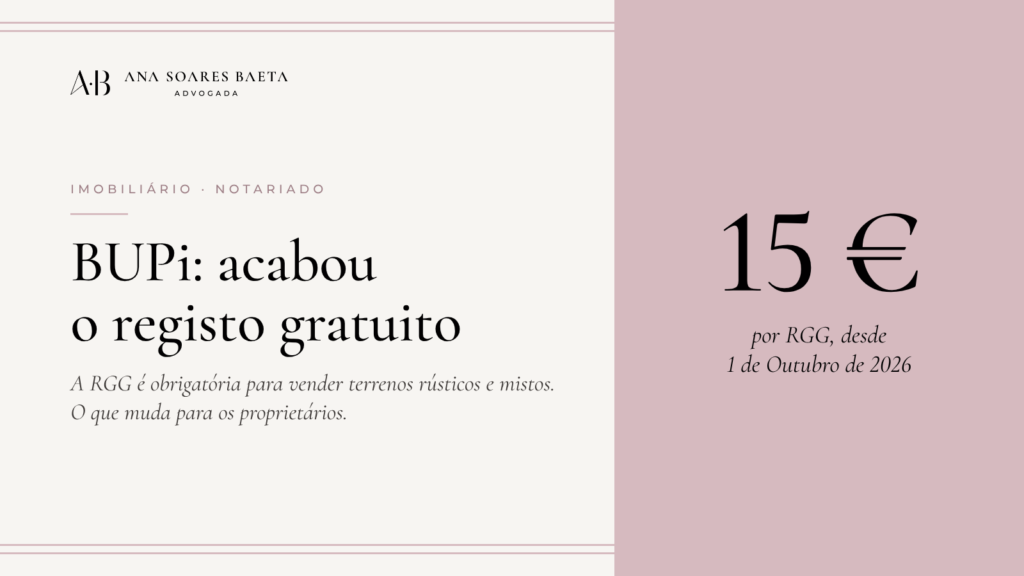 BUPi: acabou o registo gratuito — 15 € por RGG desde 1 de Outubro de 2026